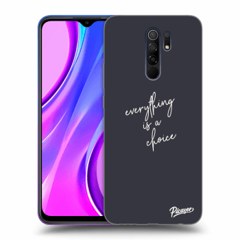 Obal pre Xiaomi Redmi 9 - Everything is a choice
