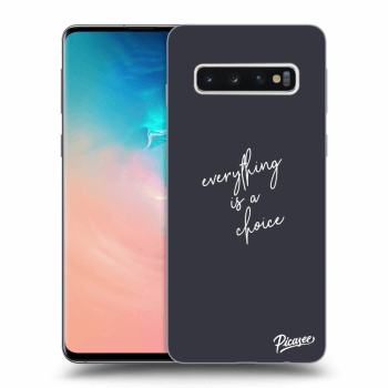 Obal pre Samsung Galaxy S10 G973 - Everything is a choice