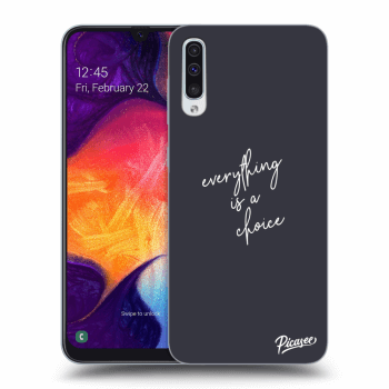 Picasee ULTIMATE CASE pro Samsung Galaxy A50 A505F - Everything is a choice