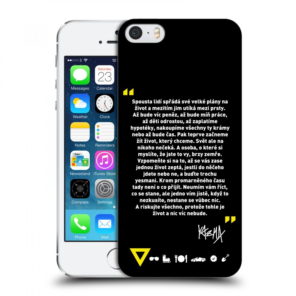 Picasee ULTIMATE CASE pro Apple iPhone 5/5S/SE - Kazma - BUĎTE TROCHU YESMANI
