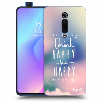Obal pre Xiaomi Mi 9T (Pro) - Think happy be happy