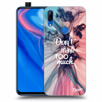Obal pre Huawei P Smart Z - Don't think TOO much