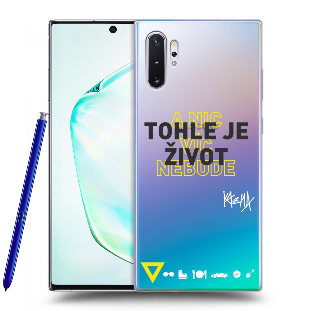 Picasee silikónový prehľadný obal pre Samsung Galaxy Note 10+ N975F - Kazma - TOHLE JE ŽIVOT A NIC VÍC NEBUDE