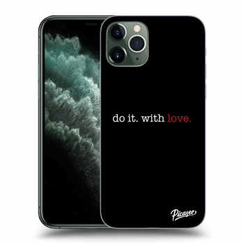 Picasee silikónový prehľadný obal pre Apple iPhone 11 Pro - Do it. With love.
