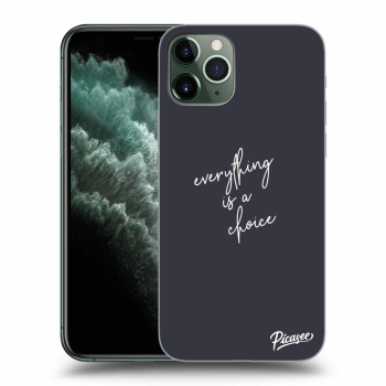 Picasee silikónový prehľadný obal pre Apple iPhone 11 Pro - Everything is a choice
