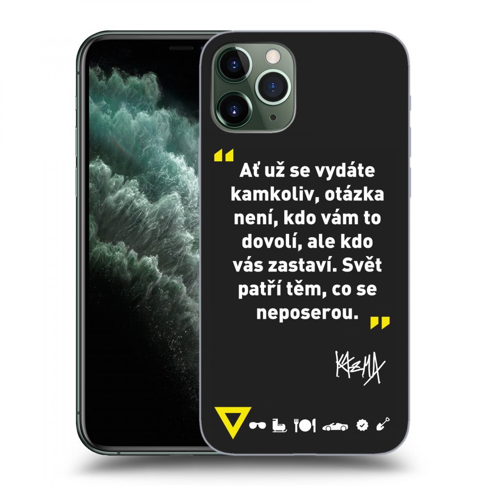 Picasee silikónový čierny obal pre Apple iPhone 11 Pro Max - Kazma - SVĚT PATŘÍ TĚM, CO SE NEPOSEROU