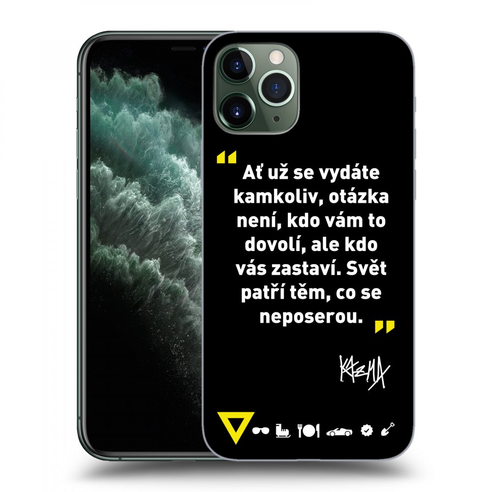 Picasee ULTIMATE CASE pro Apple iPhone 11 Pro Max - Kazma - SVĚT PATŘÍ TĚM, CO SE NEPOSEROU