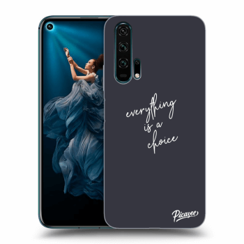 Picasee ULTIMATE CASE pro Honor 20 Pro - Everything is a choice
