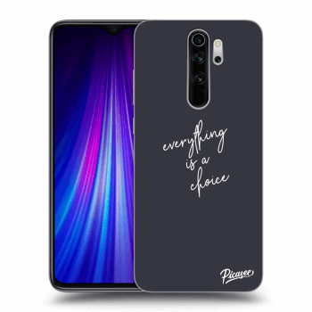 Obal pre Xiaomi Redmi Note 8 Pro - Everything is a choice