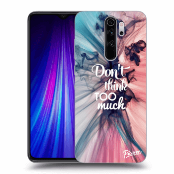 Obal pre Xiaomi Redmi Note 8 Pro - Don't think TOO much