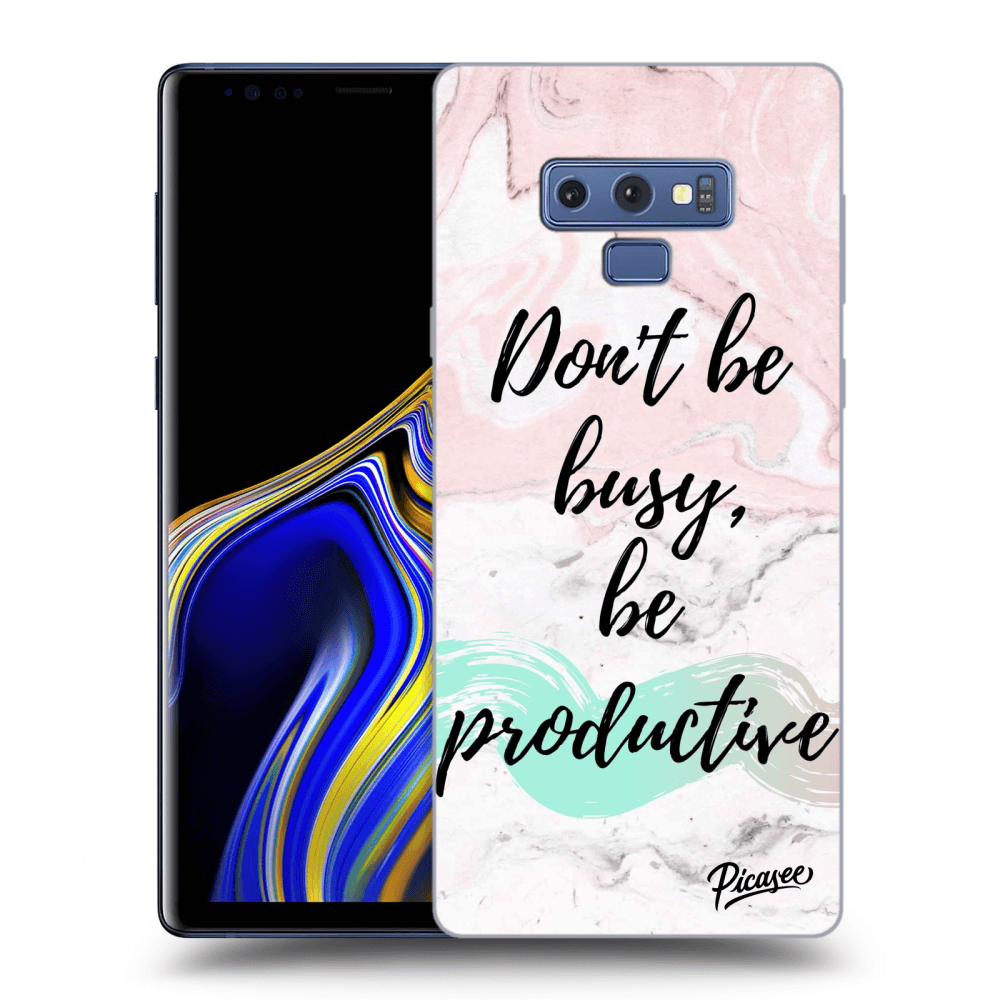 Picasee ULTIMATE CASE pro Samsung Galaxy Note 9 N960F - Don't be busy, be productive