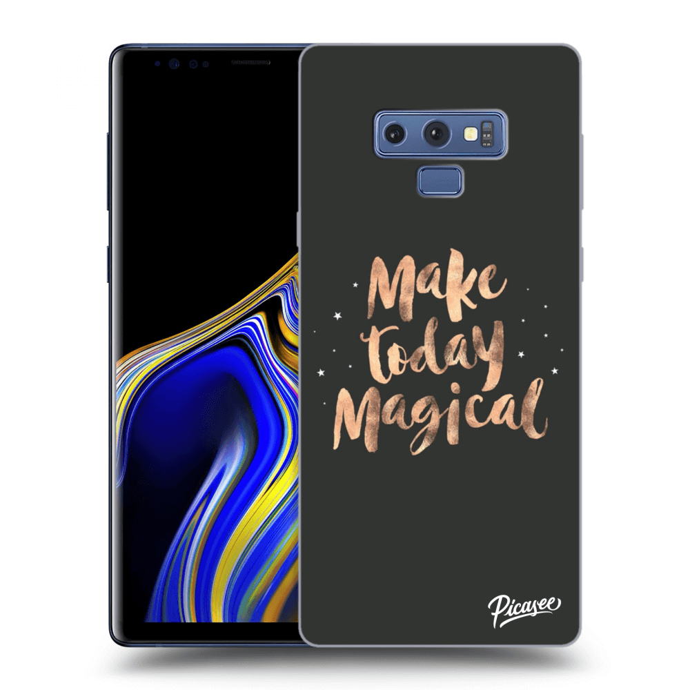Picasee ULTIMATE CASE pro Samsung Galaxy Note 9 N960F - Make today Magical