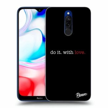 Obal pre Xiaomi Redmi 8 - Do it. With love.