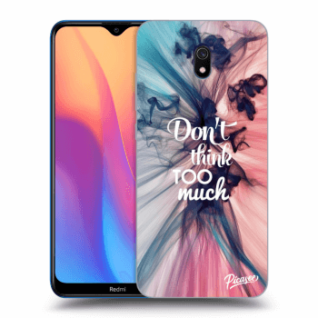 Obal pre Xiaomi Redmi 8A - Don't think TOO much