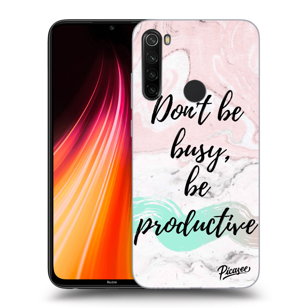 Picasee ULTIMATE CASE pro Xiaomi Redmi Note 8T - Don't be busy, be productive