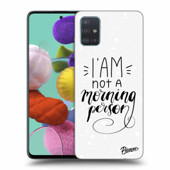 Picasee silikónový prehľadný obal pre Samsung Galaxy A51 A515F - I am not a morning person