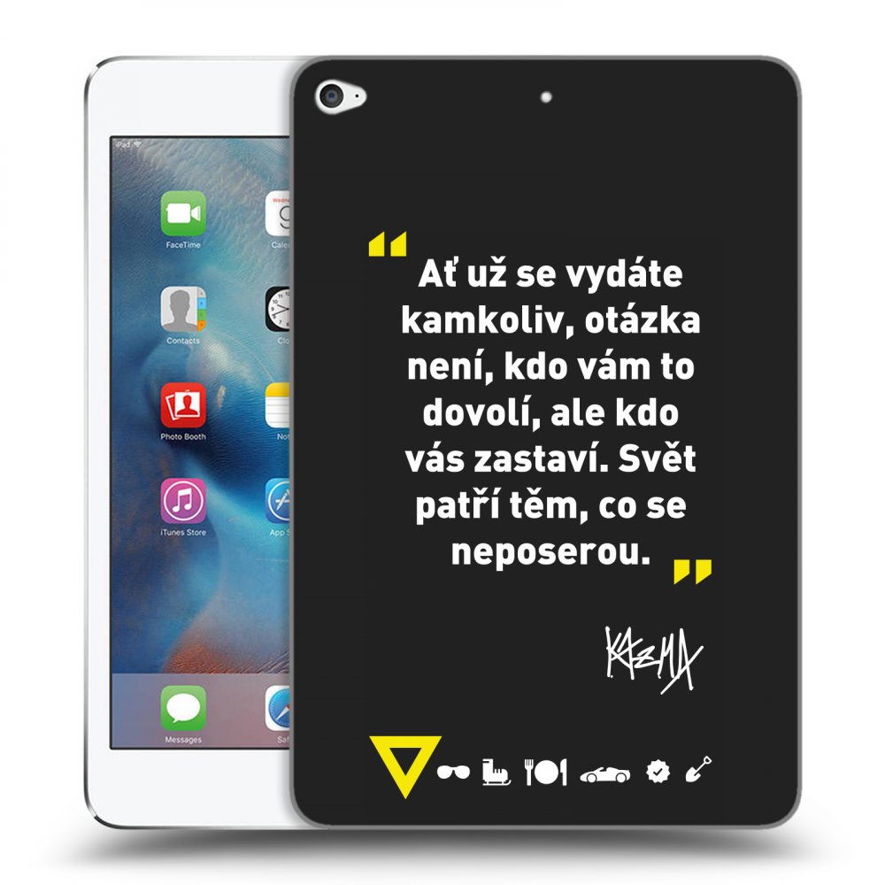 Picasee silikónový čierny obal pre Apple iPad mini 4 - Kazma - SVĚT PATŘÍ TĚM, CO SE NEPOSEROU