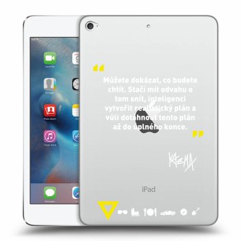 Picasee silikónový prehľadný obal pre Apple iPad mini 4 - Kazma - MŮŽETE DOKÁZAT, CO BUDETE CHTÍT