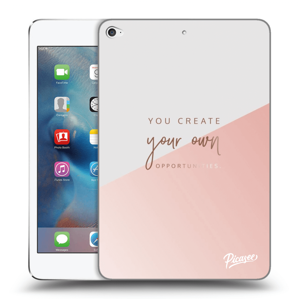 Picasee silikónový prehľadný obal pre Apple iPad mini 4 - You create your own opportunities