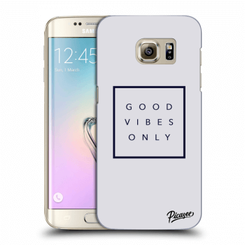 Obal pre Samsung Galaxy S7 Edge G935F - Good vibes only