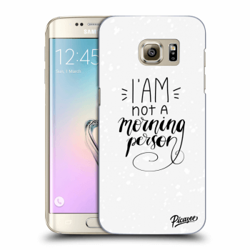 Picasee silikónový prehľadný obal pre Samsung Galaxy S7 Edge G935F - I am not a morning person