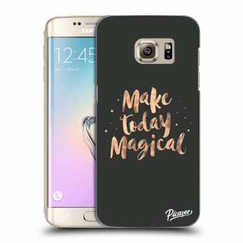 Picasee silikónový prehľadný obal pre Samsung Galaxy S7 Edge G935F - Make today Magical
