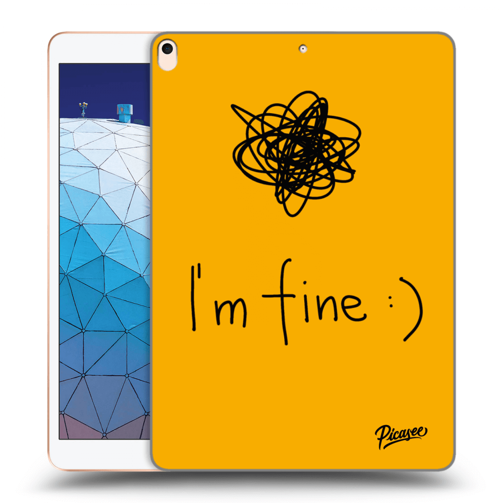 Picasee silikónový prehľadný obal pre Apple iPad Air 10.5" 2019 (3.gen) - I am fine