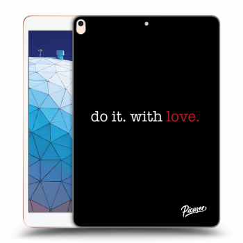 Obal pre Apple iPad Air 2019 - Do it. With love.