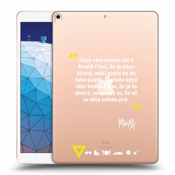 Picasee silikónový prehľadný obal pre Apple iPad Air 10.5" 2019 (3.gen) - Kazma - MĚLI BYSTE SE DO TOHO PUSTIT