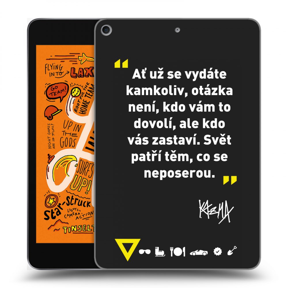Picasee silikónový čierny obal pre Apple iPad mini 2019 (5. gen) - Kazma - SVĚT PATŘÍ TĚM, CO SE NEPOSEROU