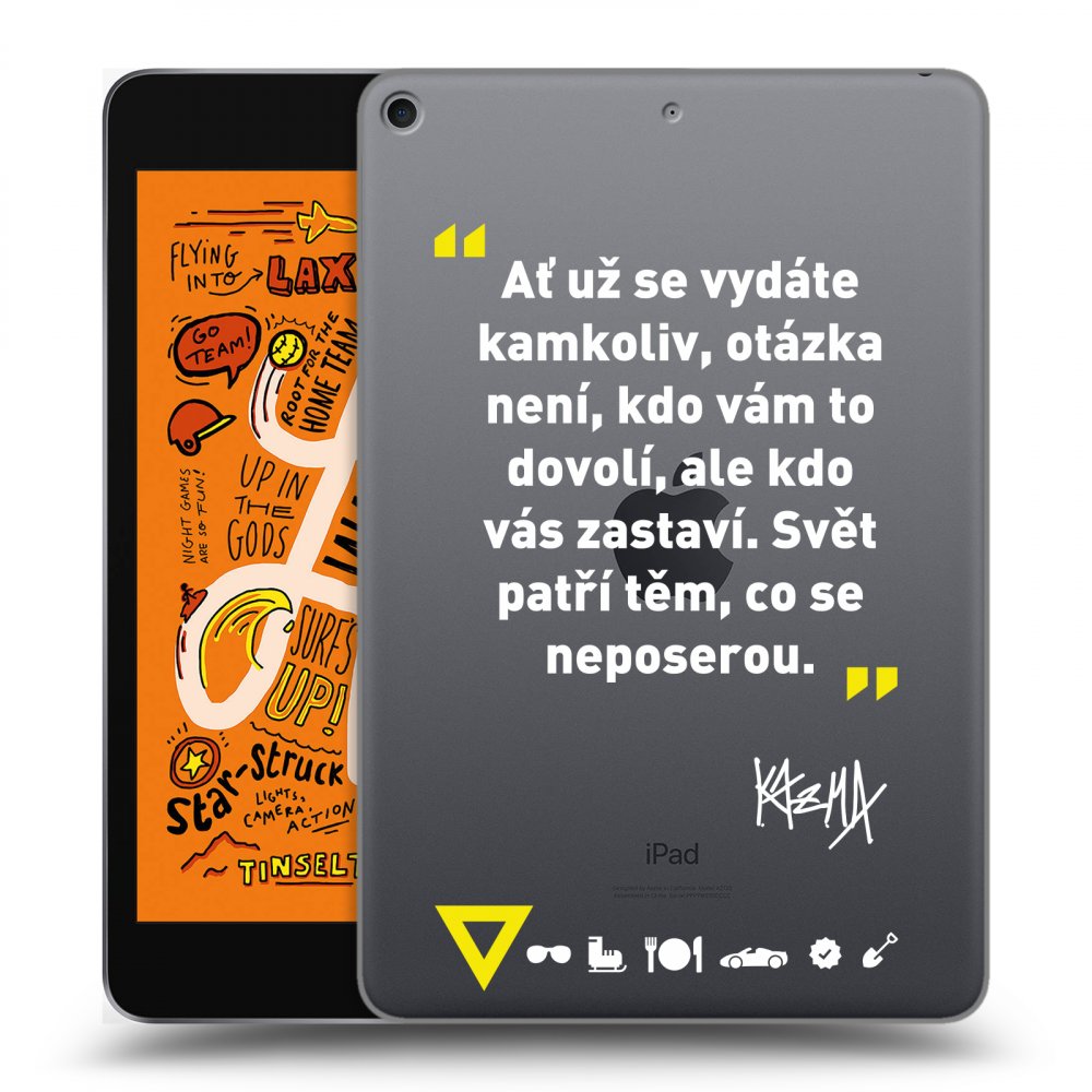 Picasee silikónový prehľadný obal pre Apple iPad mini 2019 (5. gen) - Kazma - SVĚT PATŘÍ TĚM, CO SE NEPOSEROU