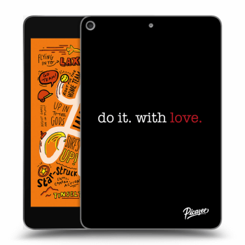 Obal pre Apple iPad mini 2019 (5. gen) - Do it. With love.