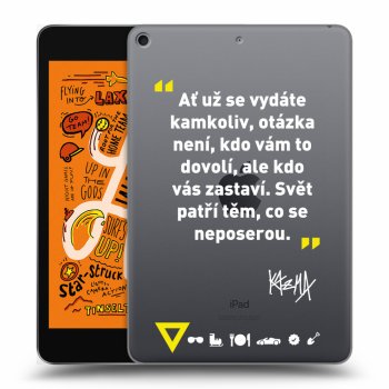 Obal pre Apple iPad mini 2019 (5. gen) - Kazma - SVĚT PATŘÍ TĚM, CO SE NEPOSEROU