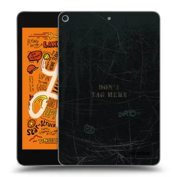 Obal pre Apple iPad mini 2019 (5. gen) - DON´T TAG