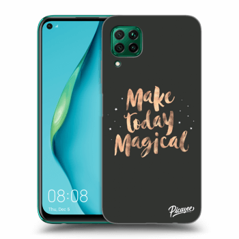 Picasee ULTIMATE CASE pro Huawei P40 Lite - Make today Magical