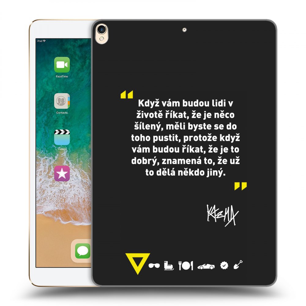 Picasee silikónový čierny obal pre Apple iPad Pro 10.5" 2017 (2. gen) - Kazma - MĚLI BYSTE SE DO TOHO PUSTIT