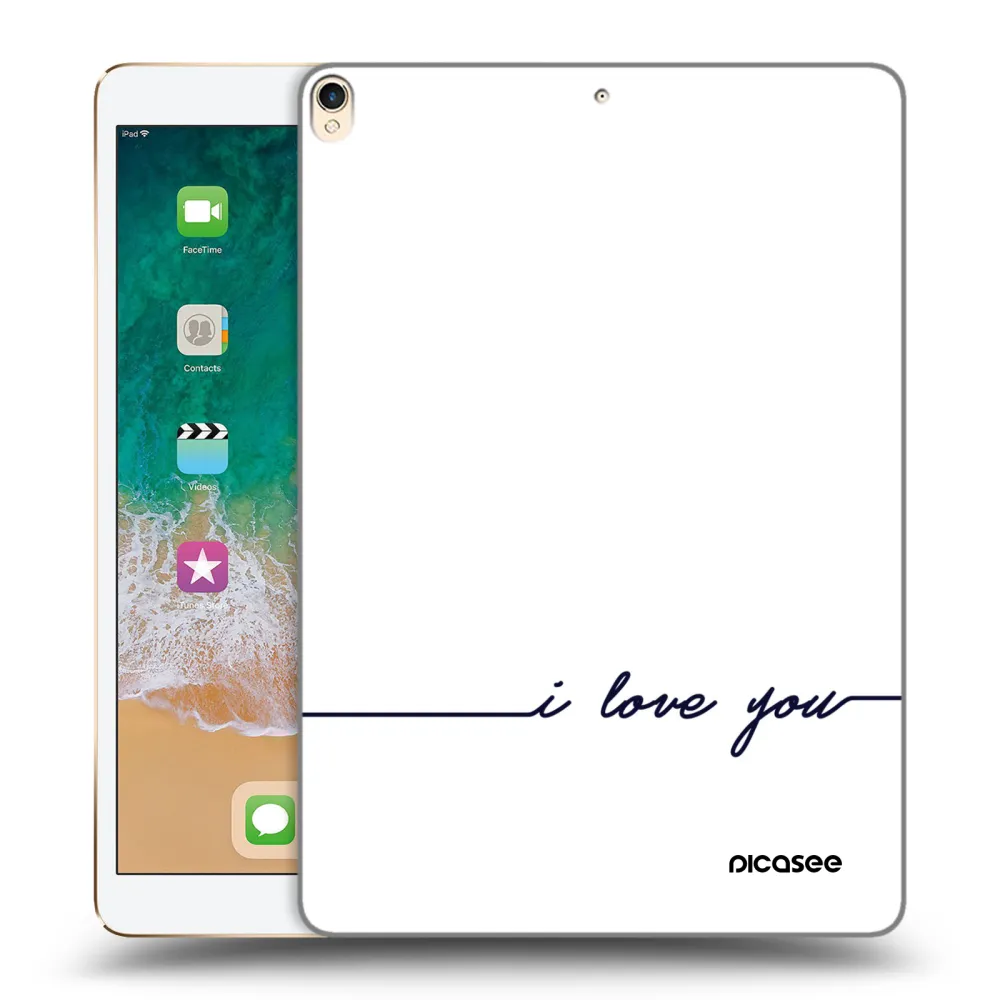 Picasee silikónový prehľadný obal pre Apple iPad Pro 10.5" 2017 (2. gen) - Milujem ťa