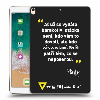 Picasee silikónový čierny obal pre Apple iPad Pro 10.5" 2017 (2. gen) - Kazma - SVĚT PATŘÍ TĚM, CO SE NEPOSEROU