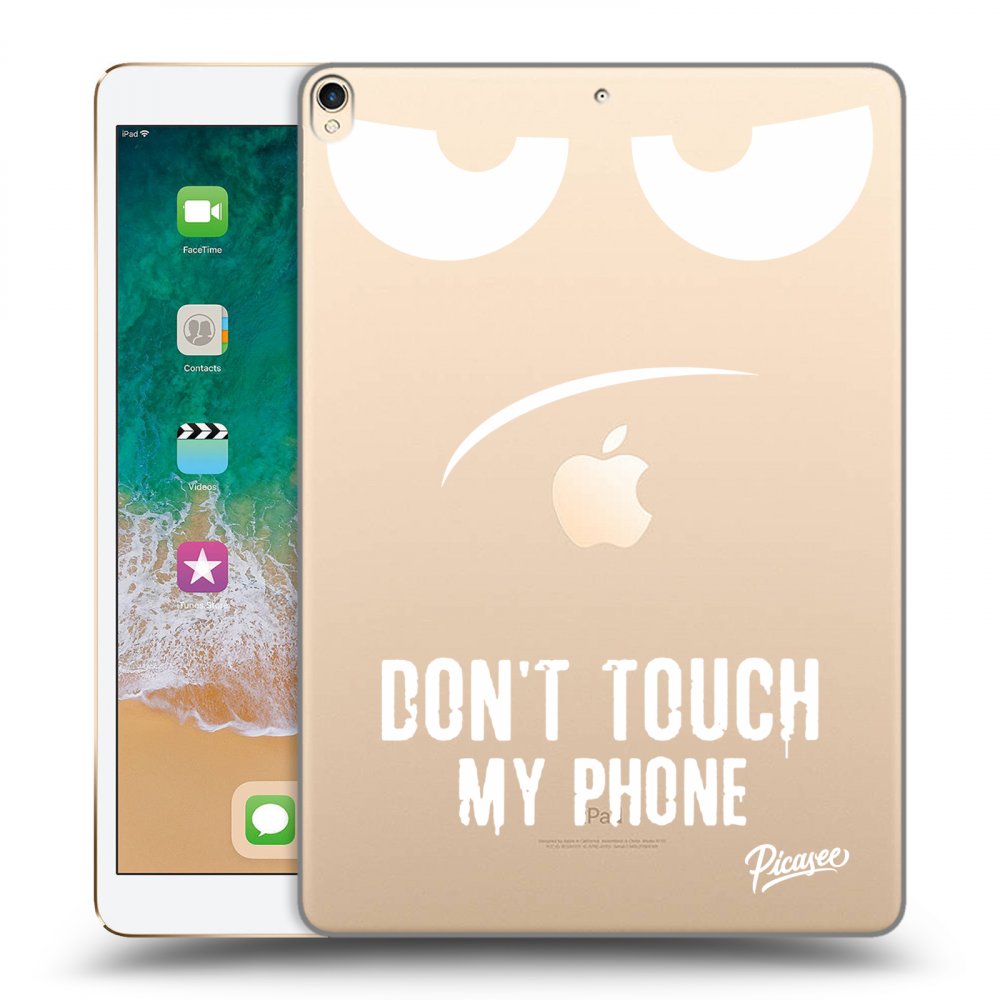 Picasee silikónový prehľadný obal pre Apple iPad Pro 10.5" 2017 (2. gen) - Don't Touch My Phone