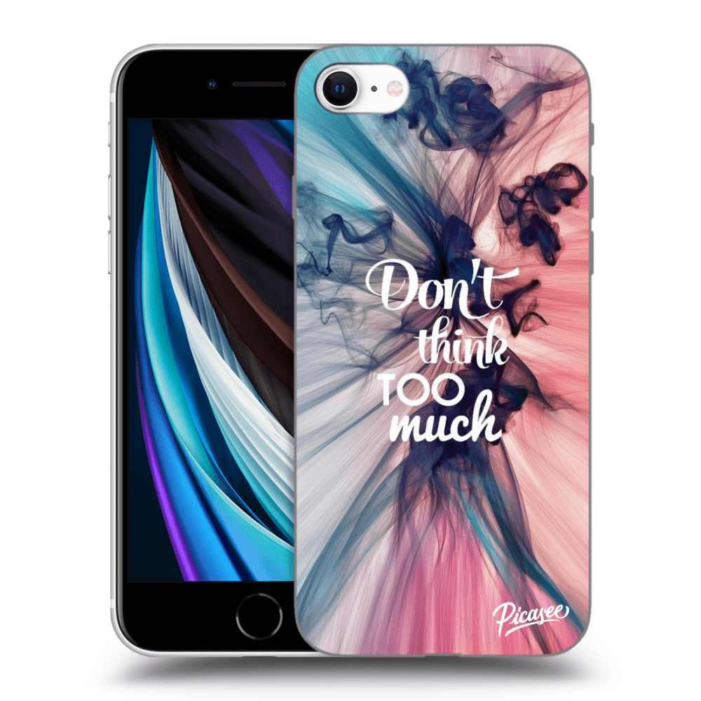 Picasee ULTIMATE CASE pro Apple iPhone SE 2020 - Don't think TOO much