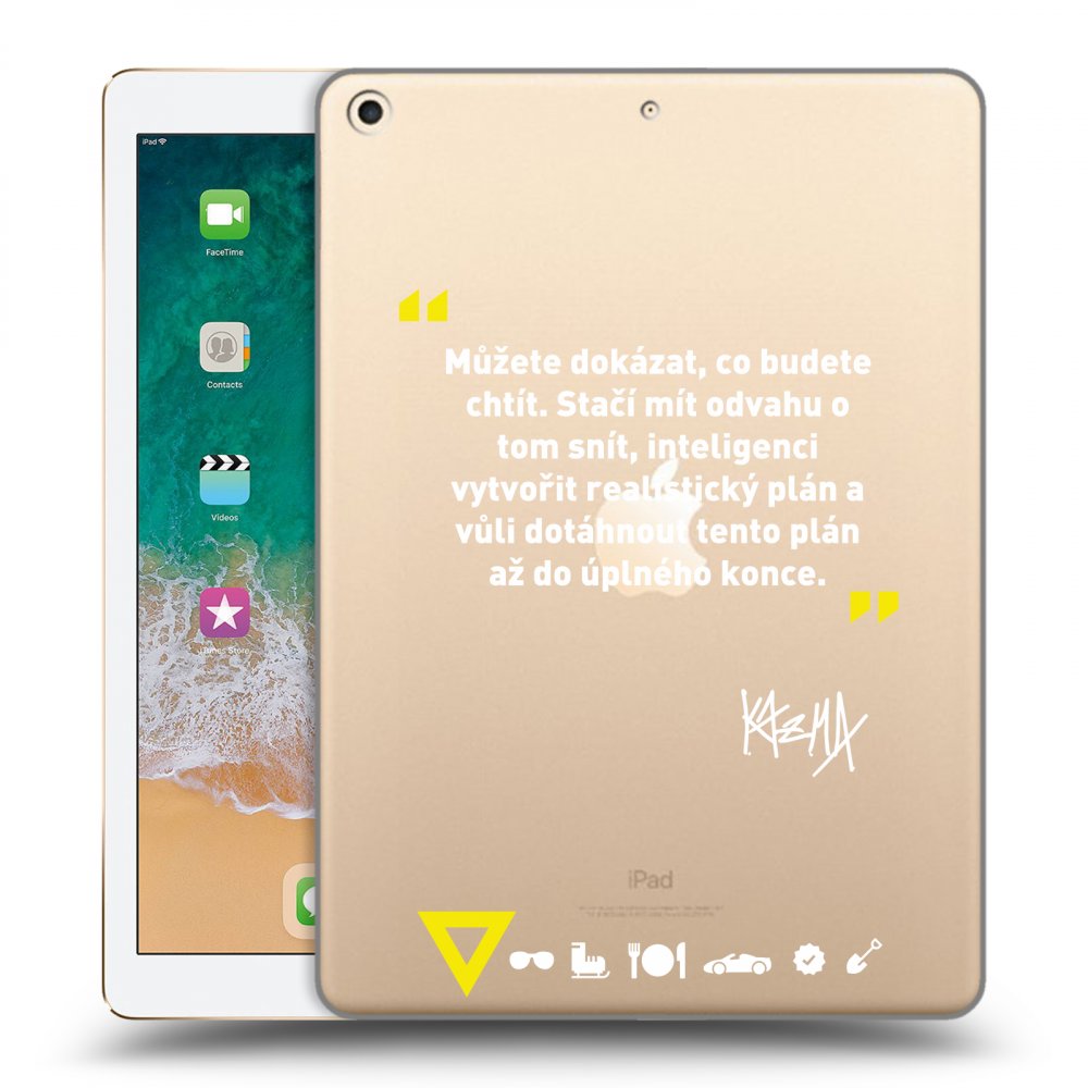 Picasee silikónový prehľadný obal pre Apple iPad 9.7" 2017 (5. gen) - Kazma - MŮŽETE DOKÁZAT, CO BUDETE CHTÍT