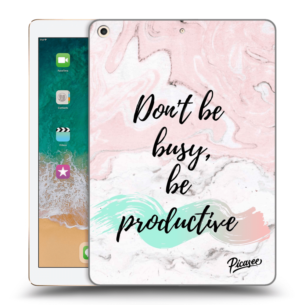 Picasee silikónový prehľadný obal pre Apple iPad 9.7" 2017 (5. gen) - Don't be busy, be productive