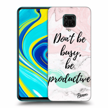 Picasee ULTIMATE CASE pro Xiaomi Redmi Note 9S - Don't be busy, be productive