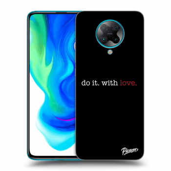 Obal pre Xiaomi Poco F2 Pro - Do it. With love.