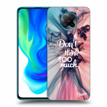 Obal pre Xiaomi Poco F2 Pro - Don't think TOO much