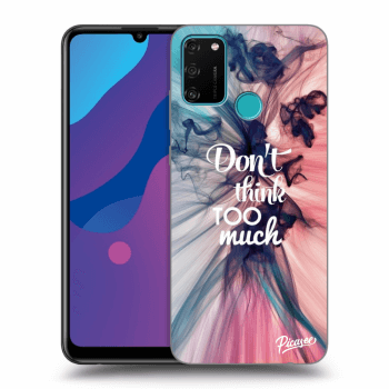 Obal pre Honor 9A - Don't think TOO much