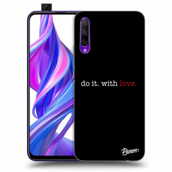 Picasee silikónový prehľadný obal pre Honor 9X Pro - Do it. With love.