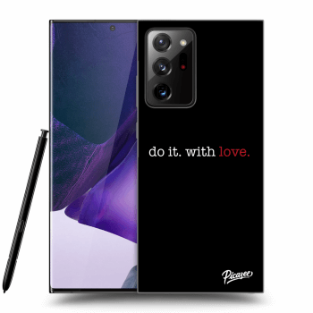 Picasee silikónový prehľadný obal pre Samsung Galaxy Note 20 Ultra - Do it. With love.