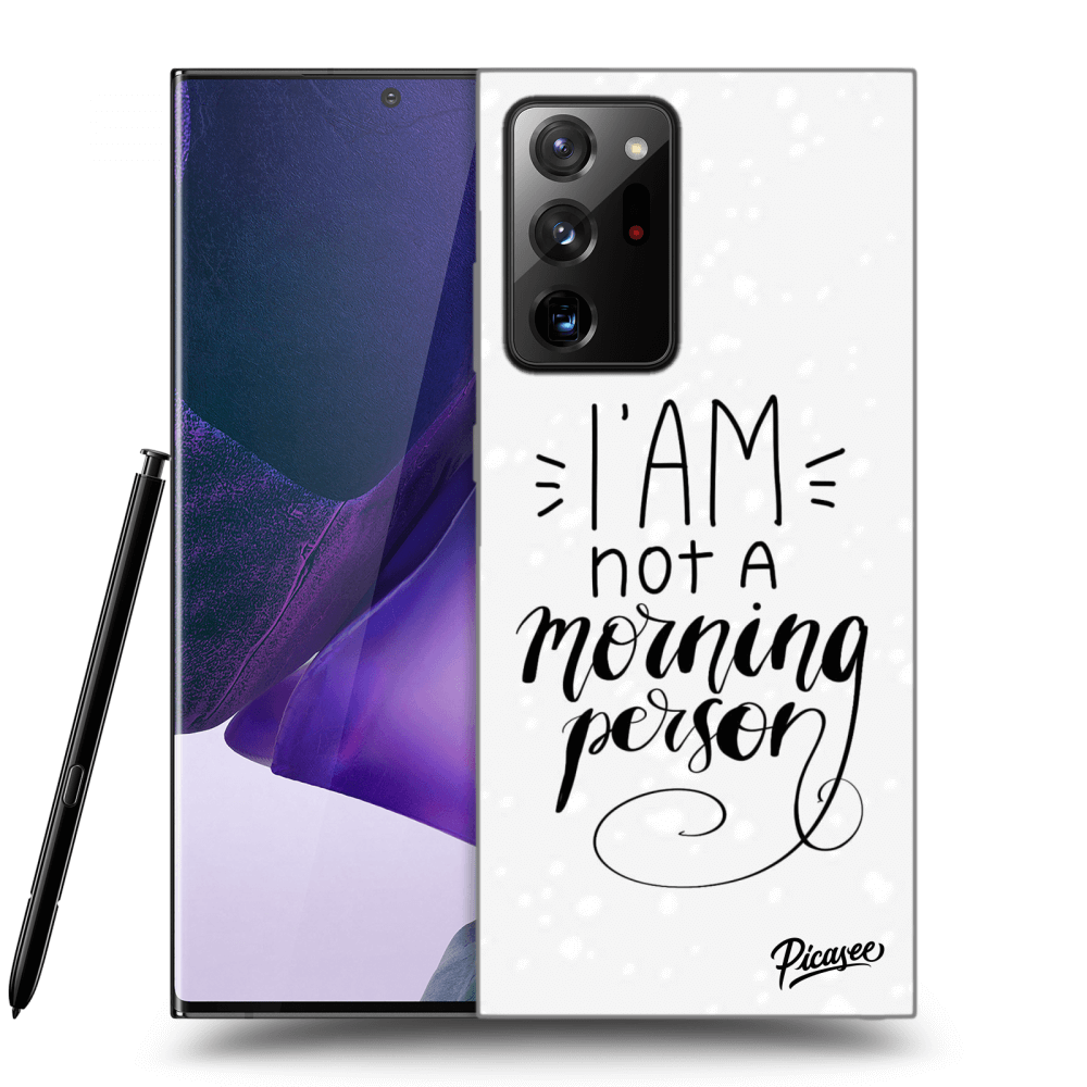 Picasee ULTIMATE CASE pro Samsung Galaxy Note 20 Ultra - I am not a morning person