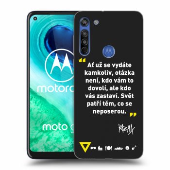 Picasee silikónový čierny obal pre Motorola Moto G8 - Kazma - SVĚT PATŘÍ TĚM, CO SE NEPOSEROU